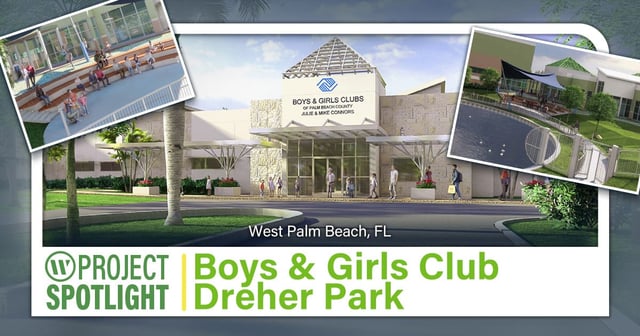 Project Spotlight: Boys & Girls Club Dreher Park (West Palm Beach, FL)