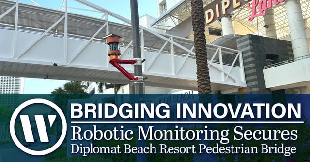 Bridging Innovation: Robotic Monitoring Secures Diplomat Beach Resort Pedestrian Bridge