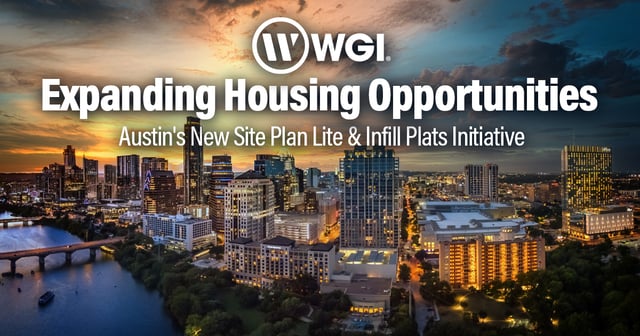 Expanding Housing Opportunities: Austin's New Site Plan Lite & Infill Plats Initiative