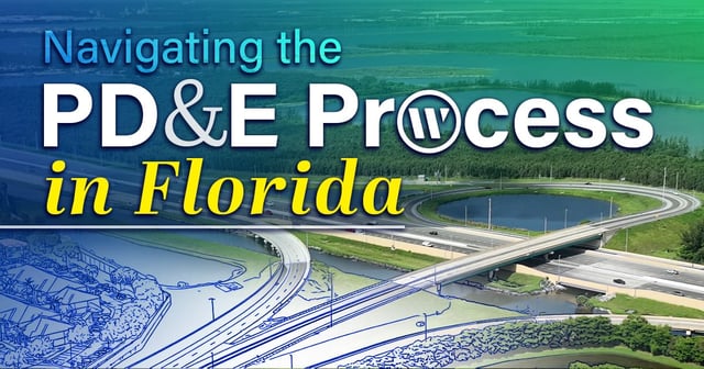 Navigating the PD&E Process in Florida: Delivering Infrastructure in a Changing Policy Landscape