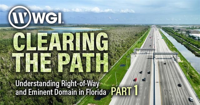Clearing the Path: Understanding Right-of-Way and Eminent Domain in Florida Part 1