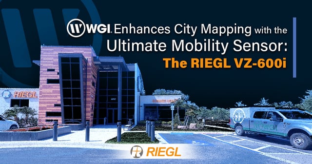 WGI Enhances City Mapping with the Ultimate Mobility Sensor: The RIEGL VZ-600i
