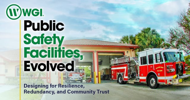 Public Safety Facilities, Evolved: Designing for Resilience, Redundancy, and Community Trust