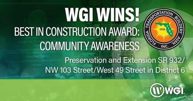 WGI Receives FTBA Best in Construction Award for Community Awareness on SR 932 in Miami-Dade