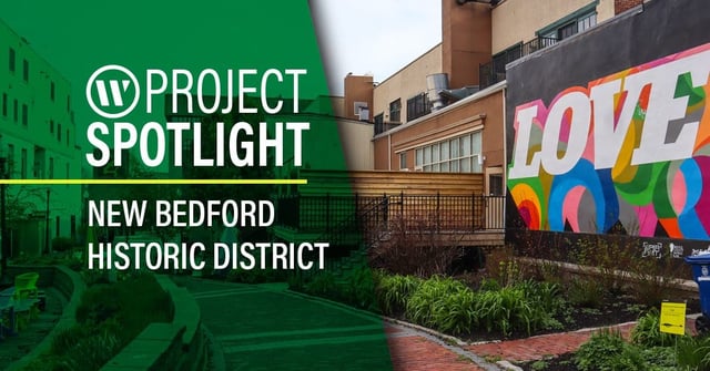 Project Spotlight: New Bedford Historic District (Massachusetts)