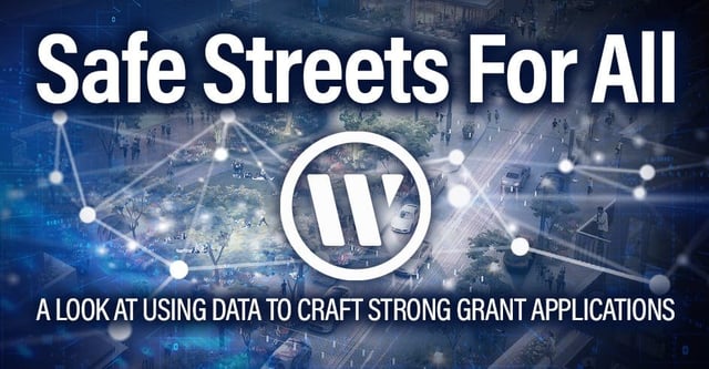 Safe Streets for All – A Look at Using Data to Craft Strong Grant Applications