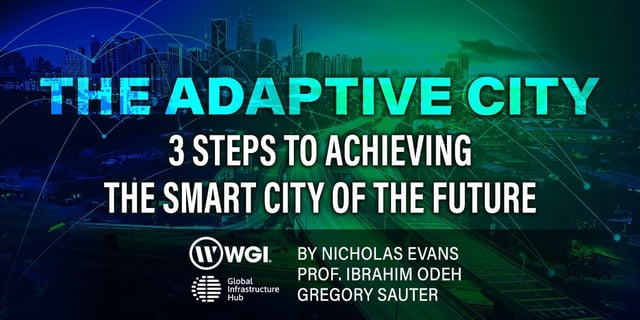 The Adaptive City: 3 Steps to Achieving the Smart City of the Future