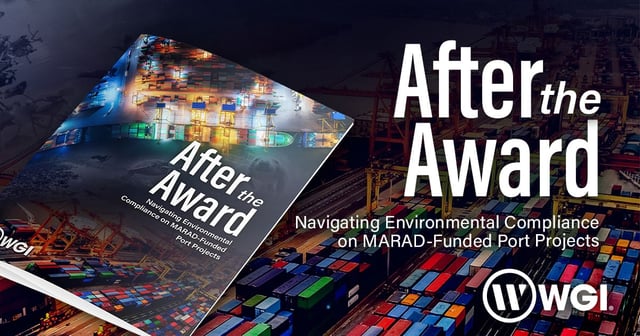 After the Award: Navigating Environmental Compliance on MARAD-Funded Port Projects