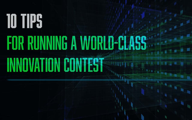 10 Tips for Running a World-Class Innovation Contest