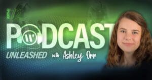 Ashley Orr, Unleashed podcast episode #72