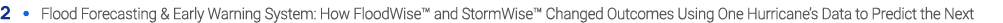 2 • Flood Forecasting & Early Warning System: How FloodWise™ and StormWise™ Changed Outcomes Using One Hurricane’s Da...